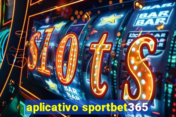 aplicativo sportbet365